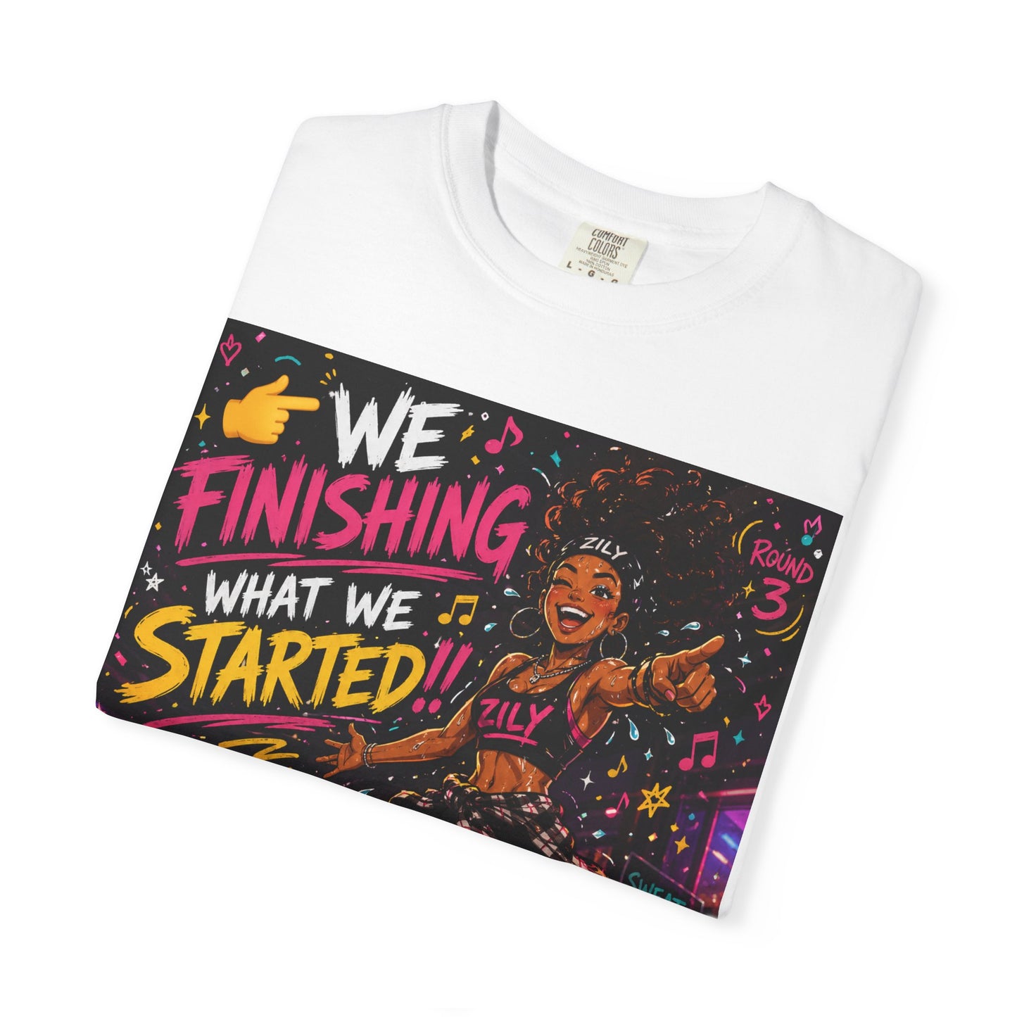 We Finishing What We Started Tee